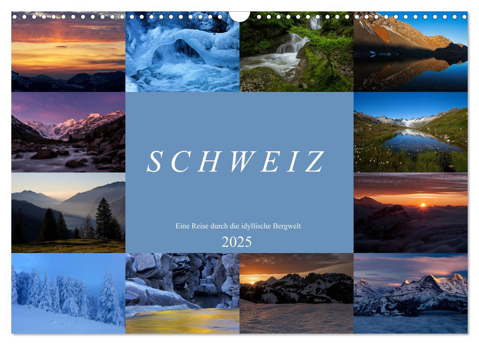 Schweiz - Eine Reise durch die idyllische Bergwelt (CALVENDO Wandkalender 2025)