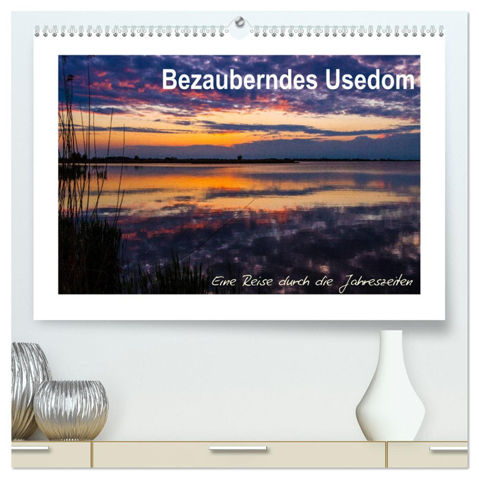 Bezauberndes Usedom (CALVENDO Premium Wandkalender 2025)