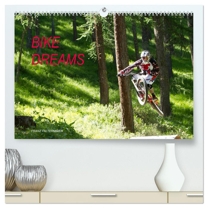 Bike Dreams (CALVENDO Premium Wandkalender 2025)