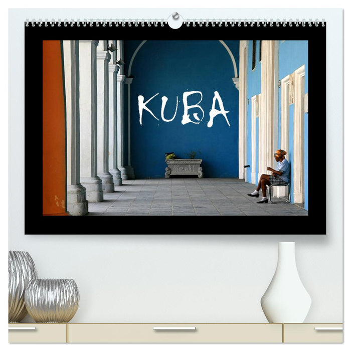 Kuba (CALVENDO Premium Wandkalender 2025)