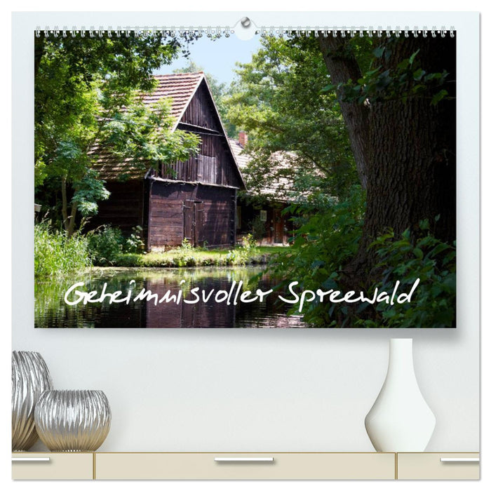 Geheimnisvoller Spreewald (CALVENDO Premium Wandkalender 2025)