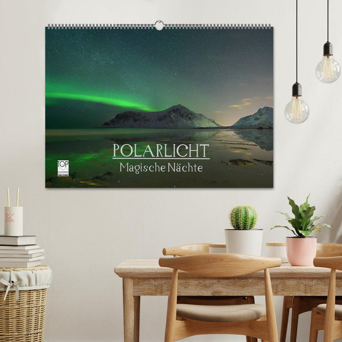 Magische Nächte - POLARLICHT (CALVENDO Wandkalender 2025)