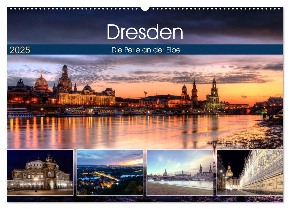 Dresden Die Perle an der Elbe (CALVENDO Wandkalender 2025)