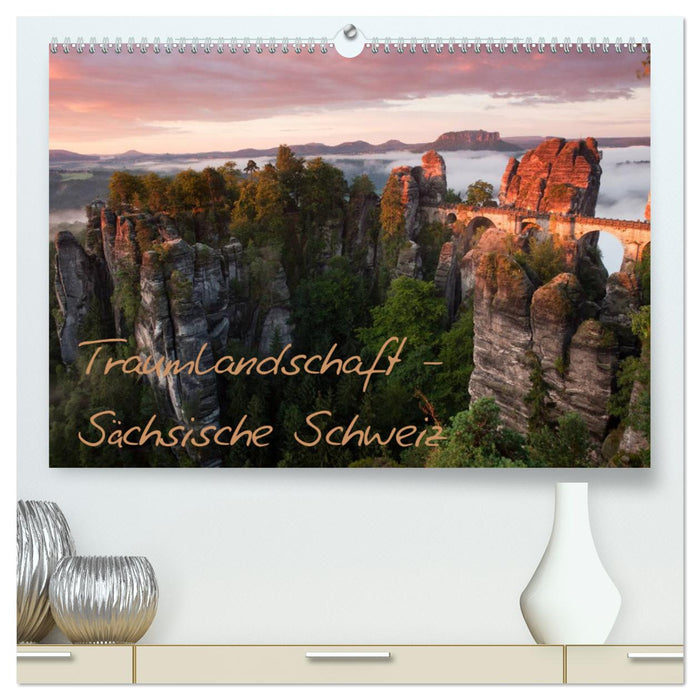 Traumlandschaft - Sächsische Schweiz (CALVENDO Premium Wandkalender 2025)