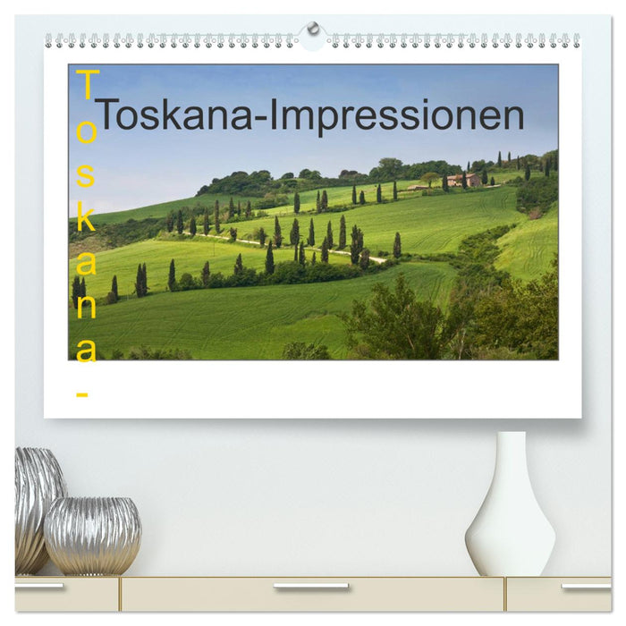 Toskana-Impressionen (CALVENDO Premium Wandkalender 2025)