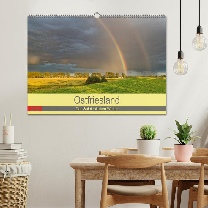 Ostfriesland, das Spiel mit dem Wetter (CALVENDO Wandkalender 2025)