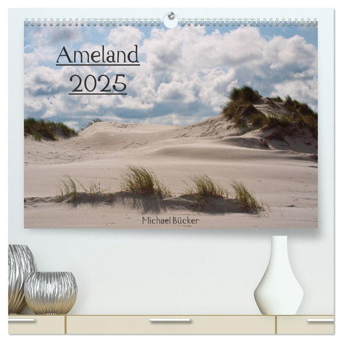 Ameland (CALVENDO Premium Wandkalender 2025)