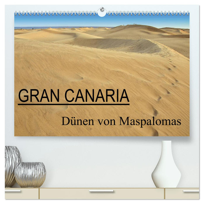 GRAN CANARIA/Dünen von Maspalomas (CALVENDO Premium Wandkalender 2025)