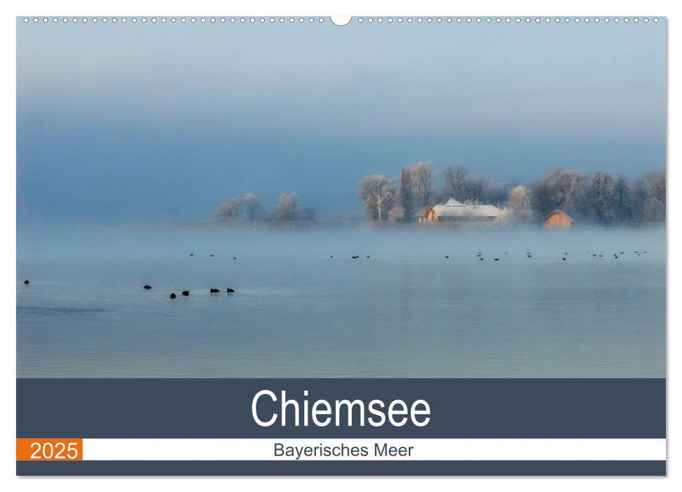 Chiemsee - Bayerisches Meer (CALVENDO Wandkalender 2025)