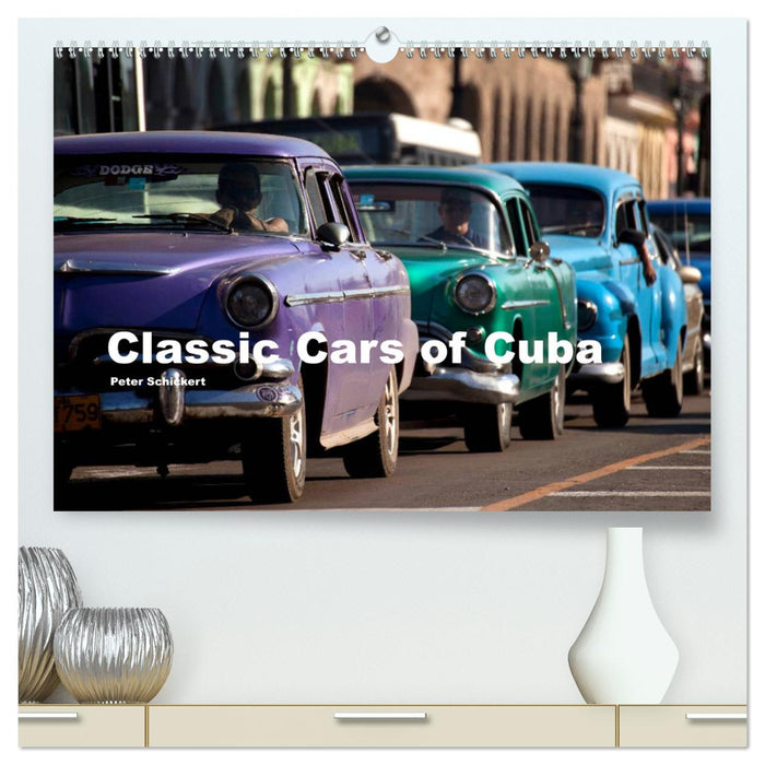 Classic Cars of Cuba (CALVENDO Premium Wandkalender 2025)