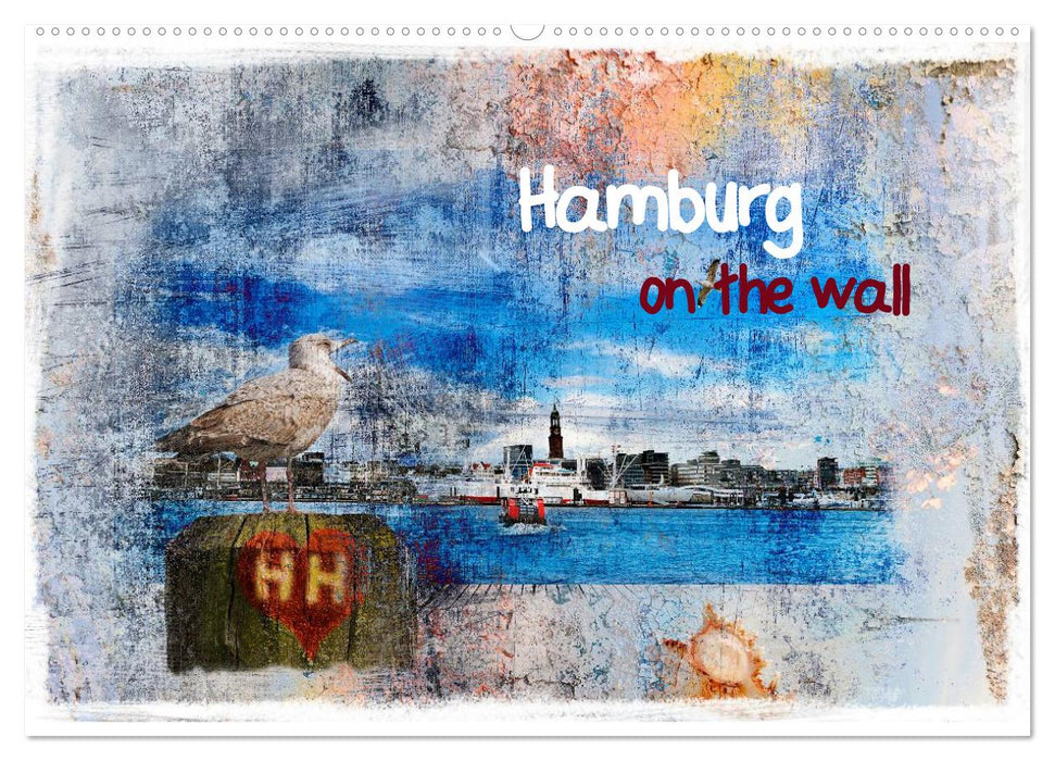 Hamburg on the wall (CALVENDO Wandkalender 2025)