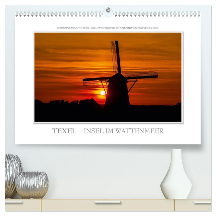 Emotionale Momente: Texel - Insel im Wattenmeer. (CALVENDO Premium Wandkalender 2025)