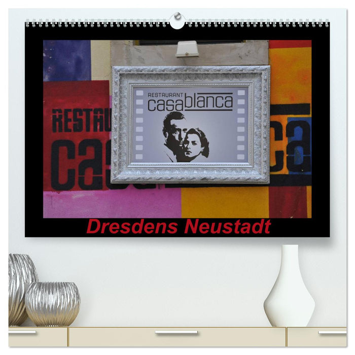 Dresdens Neustadt (CALVENDO Premium Wandkalender 2025)