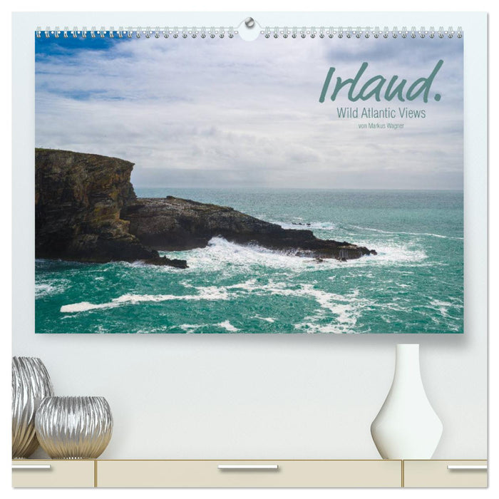 Irland. Wild Atlantic Views. (CALVENDO Premium Wandkalender 2025)