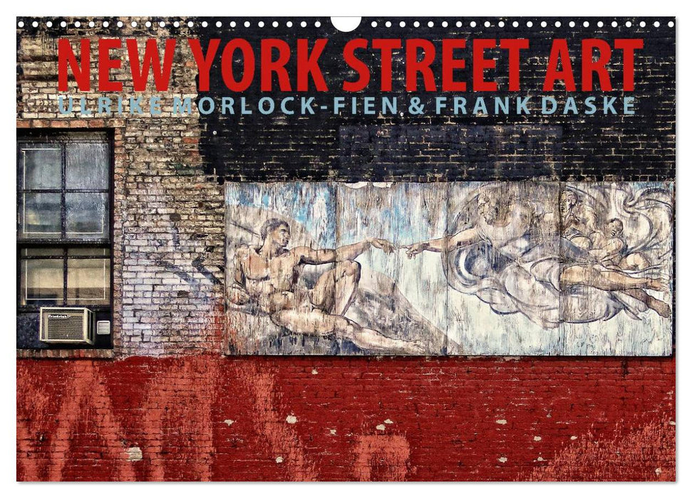 New York Street Art Kalender (CALVENDO Wandkalender 2025)