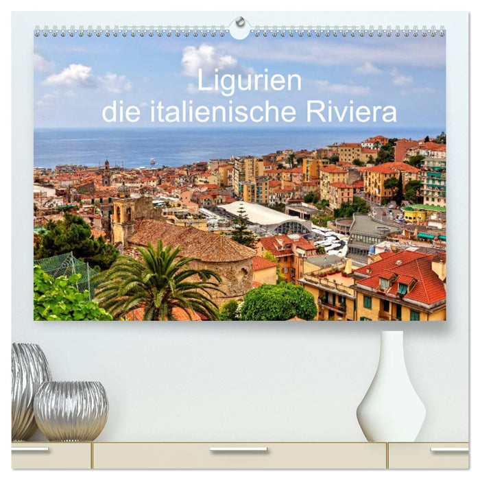 Ligurien - die italienische Riviera (CALVENDO Premium Wandkalender 2025)