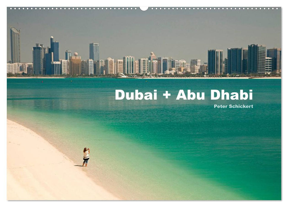 Dubai und Abu Dhabi (CALVENDO Wandkalender 2025)