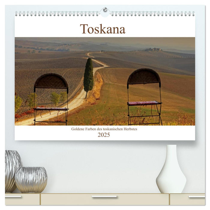 Toskana - Goldene Farben des toskanischen Herbstes (CALVENDO Premium Wandkalender 2025)