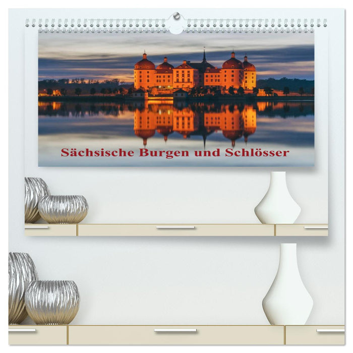 Sächsische Burgen und Schlösser (CALVENDO Premium Wandkalender 2025)