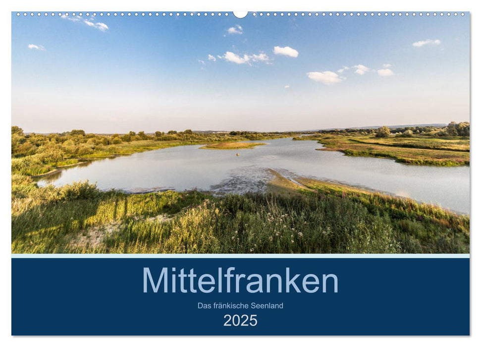 Mittelfranken - Das fränkische Seenland (CALVENDO Wandkalender 2025)