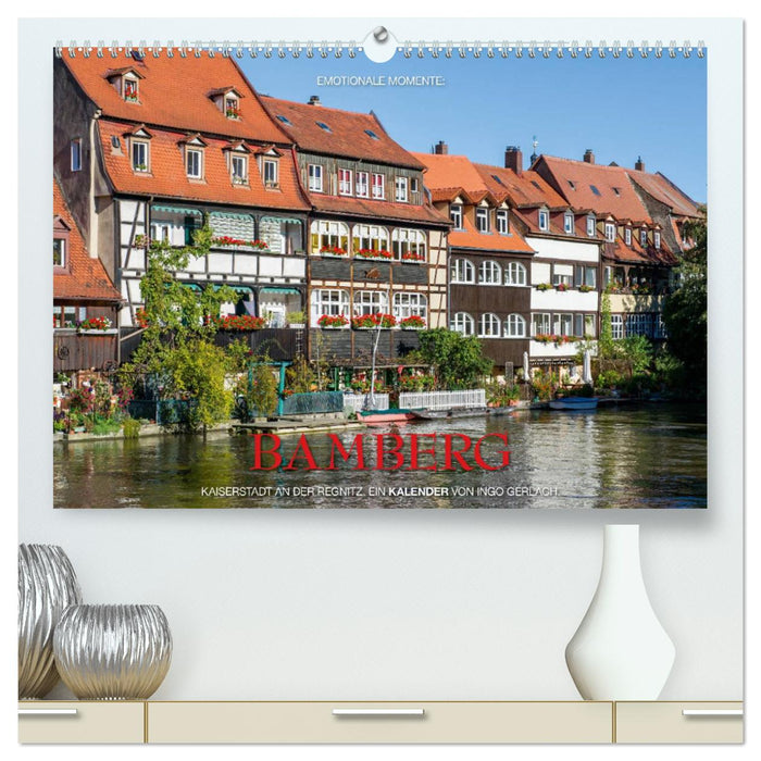 Emotionale Momente: Bamberg (CALVENDO Premium Wandkalender 2025)