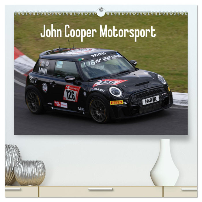 John Cooper Motorsport (CALVENDO Premium Wandkalender 2025)