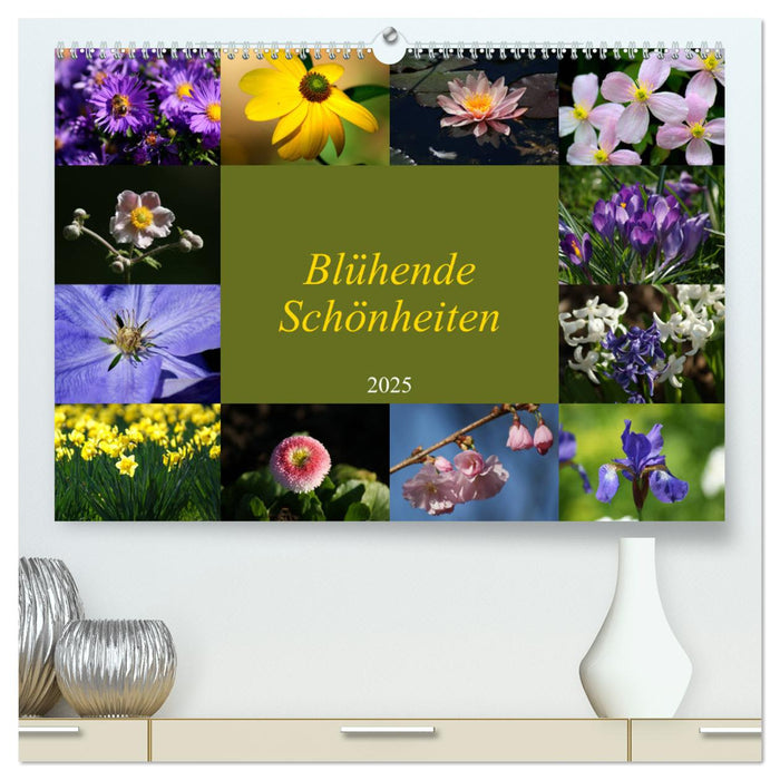 Blühende Schönheiten 2025 (CALVENDO Premium Wandkalender 2025)