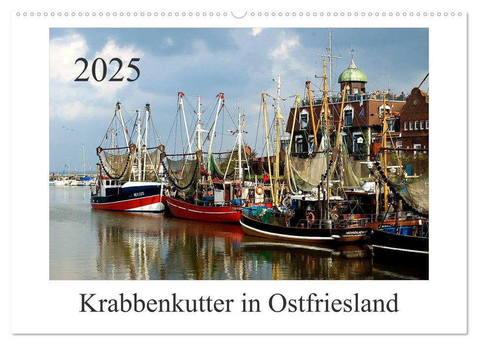 Krabbenkutter in Ostfriesland (CALVENDO Wandkalender 2025)