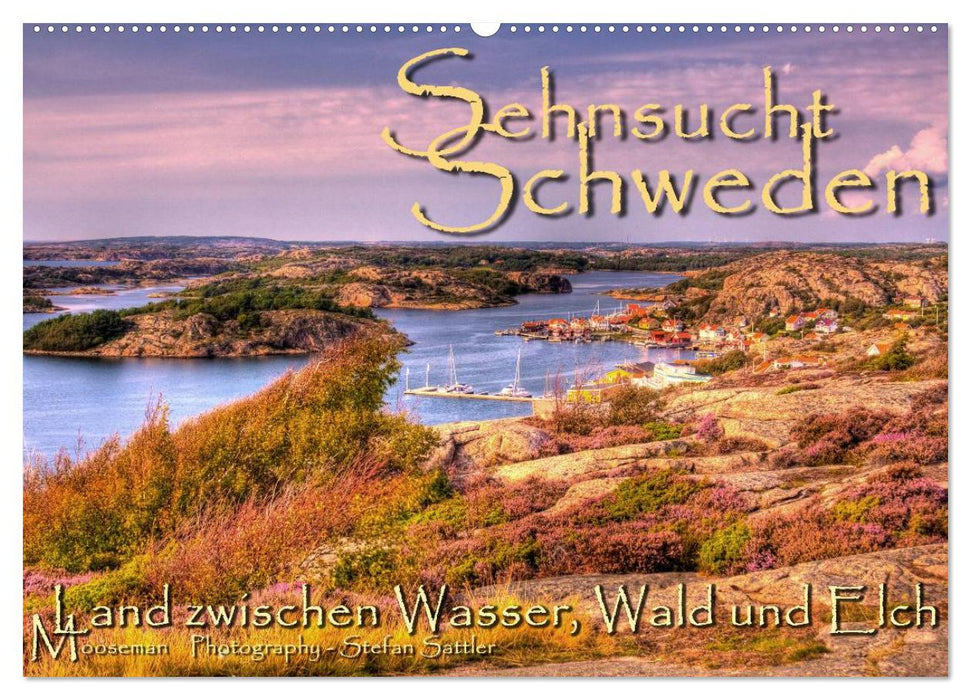 Sehnsucht Schweden - Sverige (CALVENDO Wandkalender 2025)