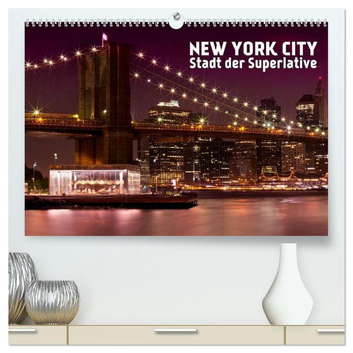 NEW YORK CITY Stadt der Superlative (CALVENDO Premium Wandkalender 2025)