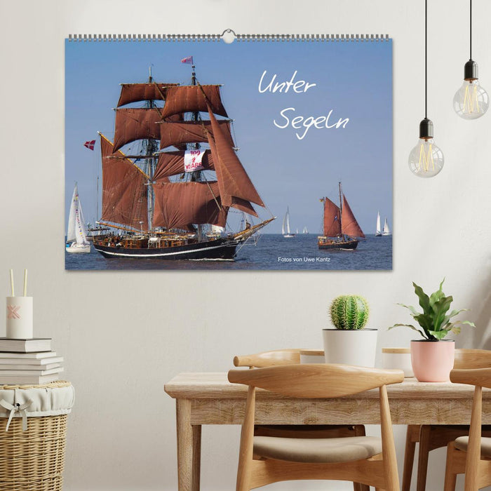 Unter Segeln (CALVENDO Wandkalender 2025)