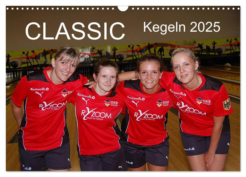 CLASSIC Kegeln 2025 (CALVENDO Wandkalender 2025)