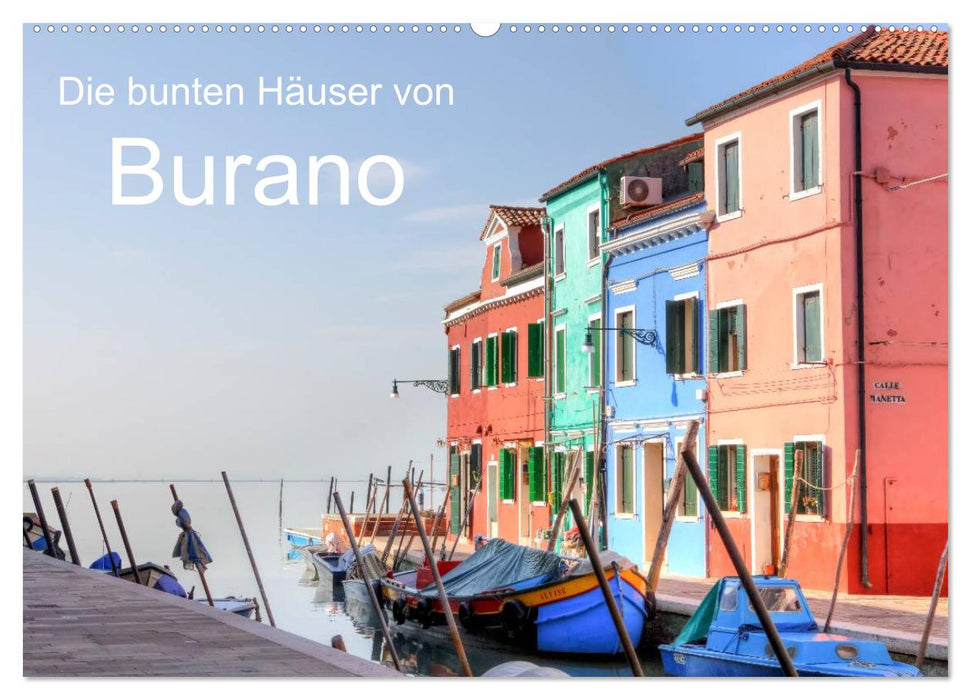 Die bunten Häuser von Burano (CALVENDO Wandkalender 2025)