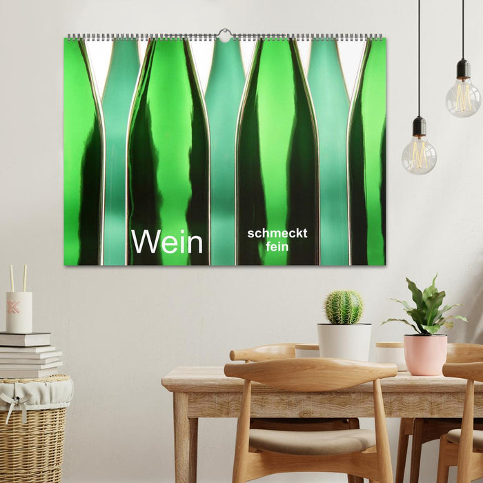 Wein schmeckt fein (CALVENDO Wandkalender 2025)