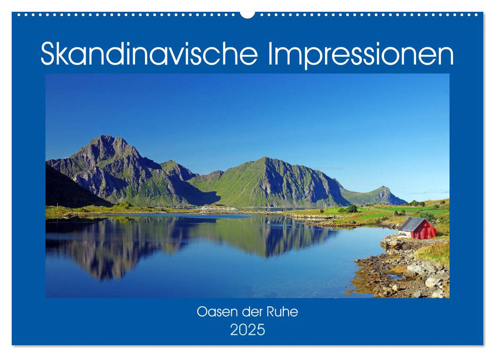 Skandinavische Impressionen - Oasen der Ruhe (CALVENDO Wandkalender 2025)