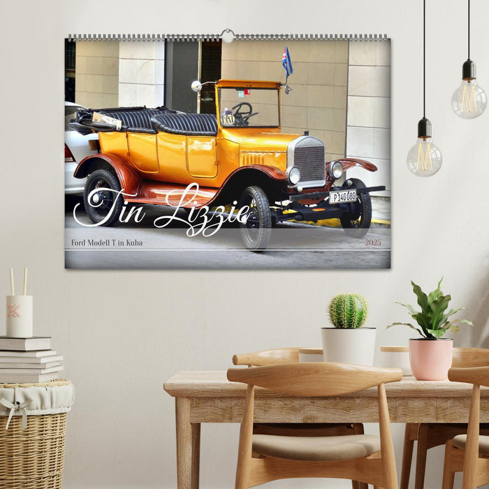 Tin Lizzie - Ford Modell T in Kuba (CALVENDO Wandkalender 2025)