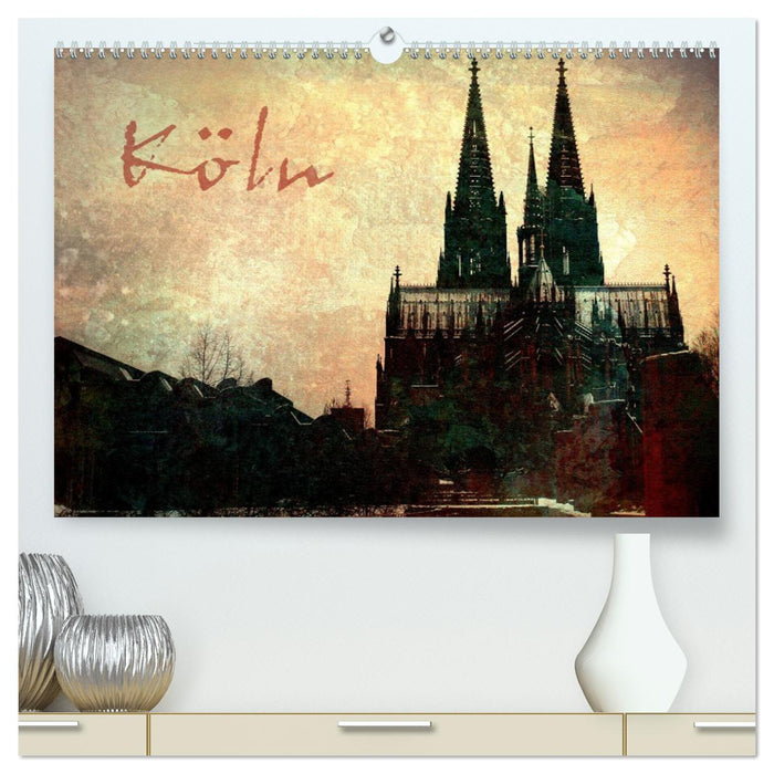 Köln (CALVENDO Premium Wandkalender 2025)