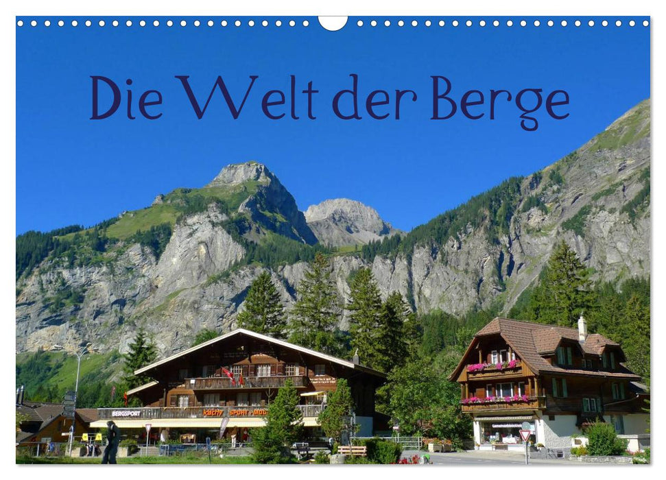 Die Welt der Berge (CALVENDO Wandkalender 2025)