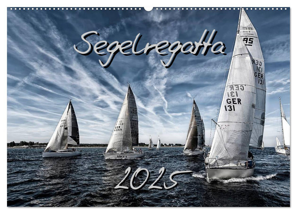 Segelregatta (CALVENDO Wandkalender 2025)