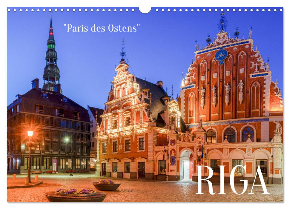 Riga - Paris des Ostens (CALVENDO Wandkalender 2025)