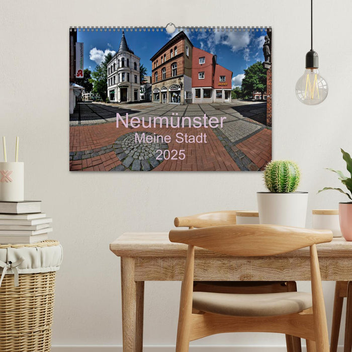 Neumünster - Meine Stadt (CALVENDO Wandkalender 2025)