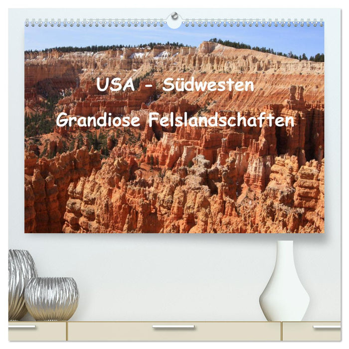 USA - Südwesten (CALVENDO Premium Wandkalender 2025)