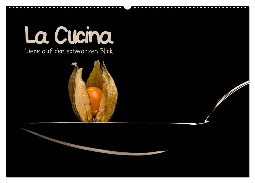 La Cucina (CALVENDO Wandkalender 2025)