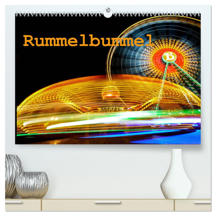 Rummelbummel (CALVENDO Premium Wandkalender 2025)