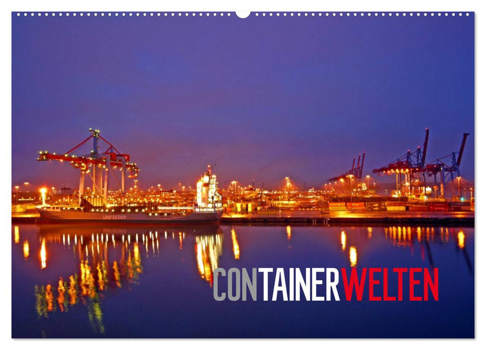 Containerwelten (CALVENDO Wandkalender 2025)