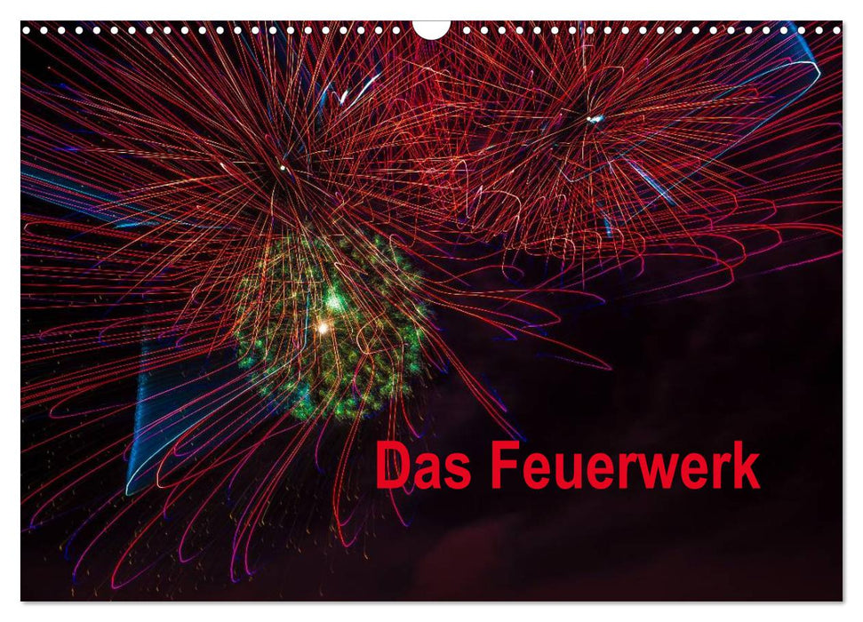 Das Feuerwerk (CALVENDO Wandkalender 2025)