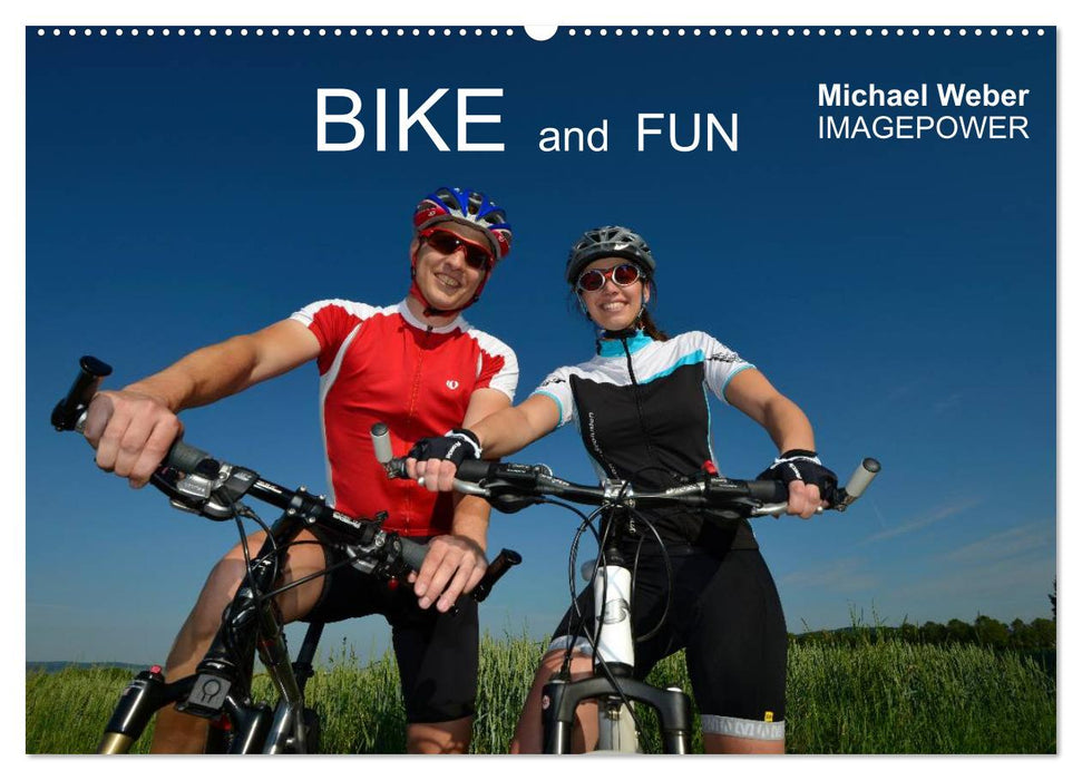 BIKE and FUN (CALVENDO Wandkalender 2025)