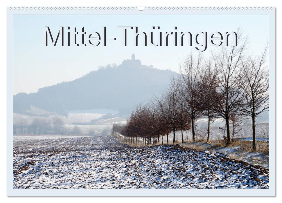 Mittel-Thüringen (CALVENDO Wandkalender 2025)