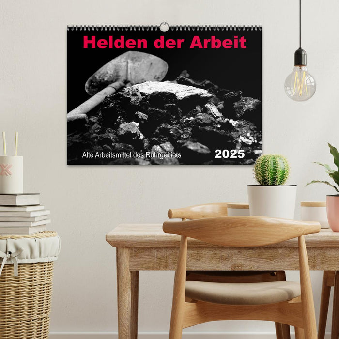 Helden der Arbeit - Alte Arbeitsmittel des Ruhrgebiets (CALVENDO Wandkalender 2025)