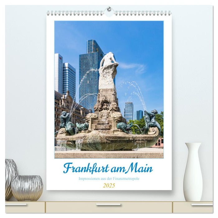 Frankfurt am Main - Impressionen aus der Finanzmetropole (CALVENDO Premium Wandkalender 2025)